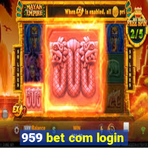 959 bet com login